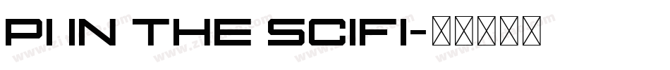 Pi in the SciFi字体转换